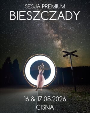 2026-05-16 & 17 Premium Plener — Bieszczady