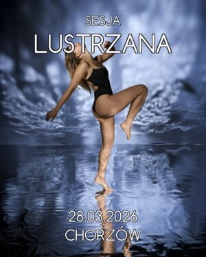 2026-03-28 - Sesja LUSTRZANA