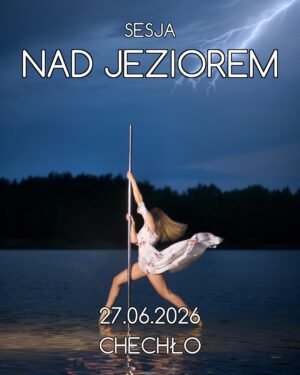 2026-06-27 - Sesja NAD JEZIOREM