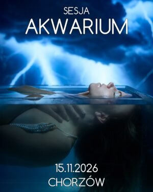 2026-11-15 - Sesja w AKWARIUM